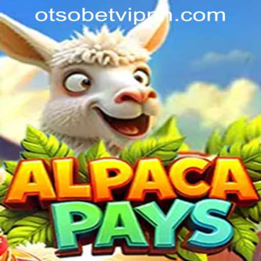 Explore the World of AlpacaPays: A Slot Adventure with Otsobet VIP in the Philippines