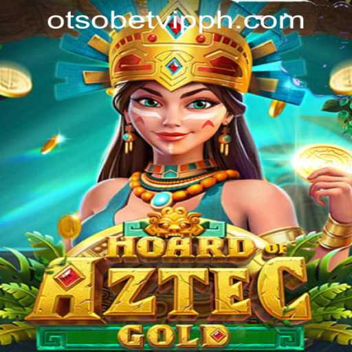 Discover the Thrilling World of HoardofAztecgold with Otsobet VIP Philippines
