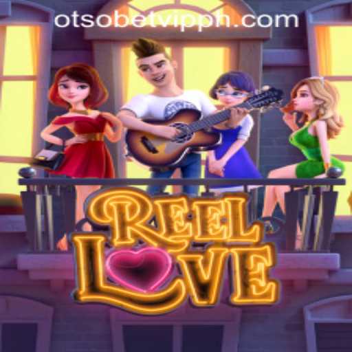Exploring the Thrilling World of ReelLove on Otsobet VIP Philippines