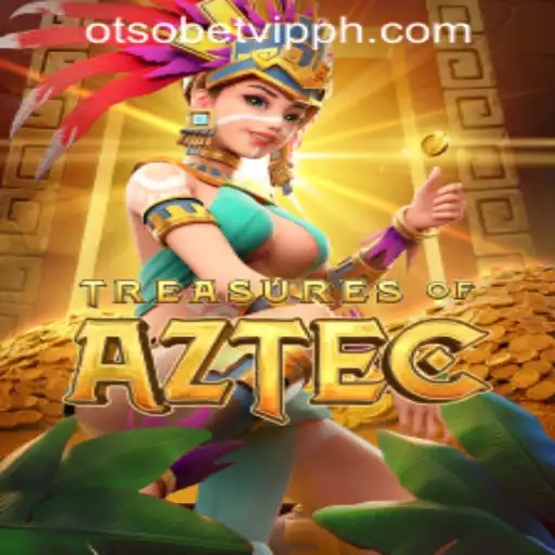 Exploring the Thrills of Treasures of Aztec and OTSOBET VIP Philippines